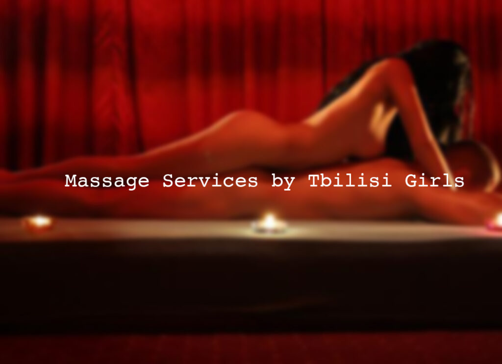 Massage Services by Tbilisi Girls