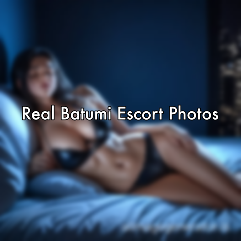 Real Batumi Escort Photos