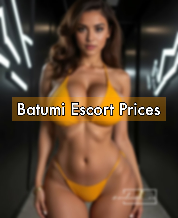 Batumi Escort Prices